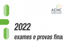 Exames e Provas Finais – 2022 (Guia Geral)